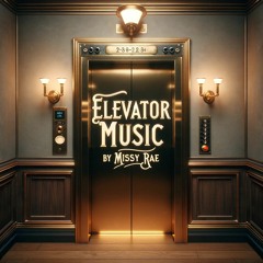 Missy Rae - Elevator Music