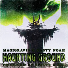 HAUNTING GROUND FT: MAGIGRAVIS -  (PROD. $P3CTR & ELT)