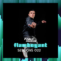 Pablo Muzi3k - Flamboyant Sessions 022