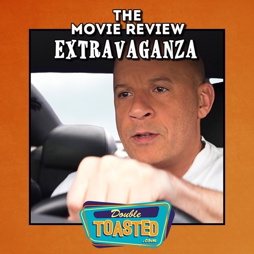 THE MOVIE REVIEW EXTRAVAGANZA - 04 - 14 - 2021