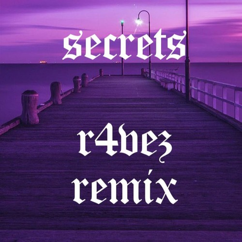 Stream The Weeknd - Secret (TristanXO Remix) (R4VEZ Remake) by R4VEZ |  Listen online for free on SoundCloud