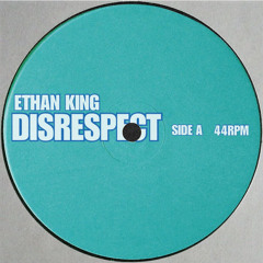 Ethan King - Disrespect (FUNKULATOR)