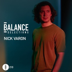 Balance Selections 210: Nick Varon