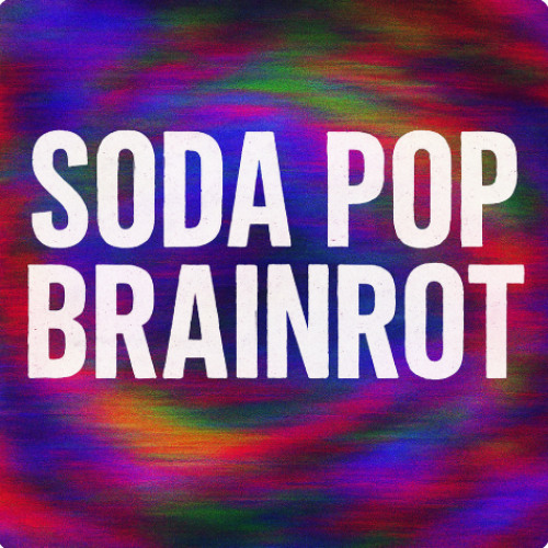 Soda Pop Brainrot(Fast)