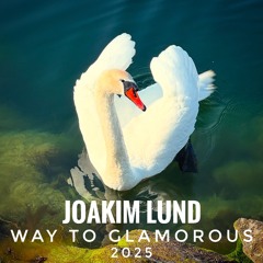 Way to Glamorous - Joakim Lund