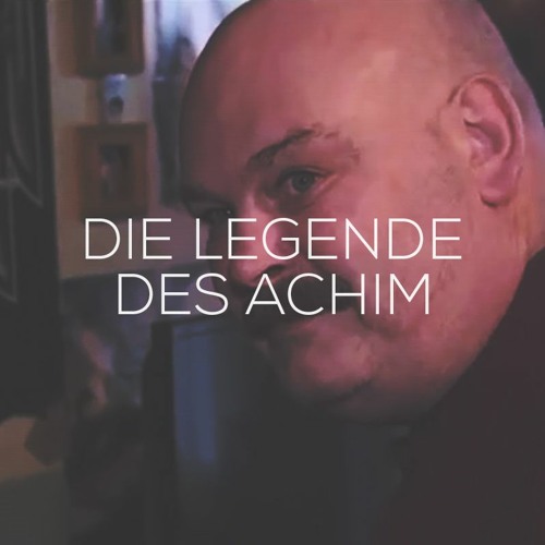 Die Legende Des Achim