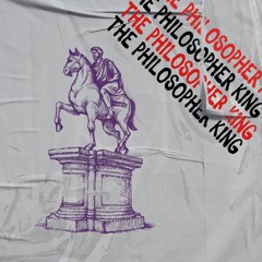 The Philosopher King