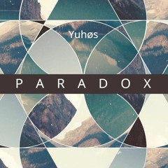 Yuhøs - Paradox (Original Mix)