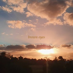 brown eyes (prod. splashgvng)