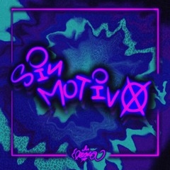 SIN MOTIVO (BUMPING REMIX) - PESKA