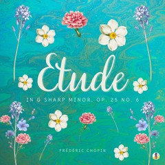 Etude in G Sharp Minor, Op. 25 No. 6