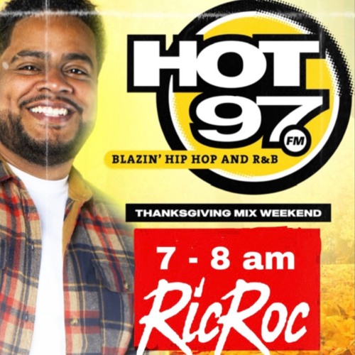 Ric Roc - Hot 97 - 2021 Thanksgiving Mix Weekend Set