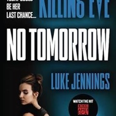 Download PDF Killing Eve: No Tomorrow (Killing Eve, 2)
