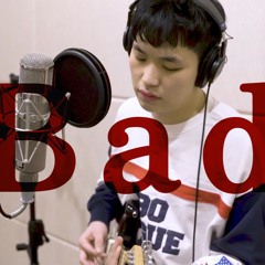 Bad - Christopher COVER by J.UNA(제이유나)