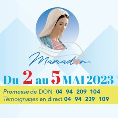 Mariadon 2023-05-03 09H00 Situation actuelle et projets de Radio Maria France