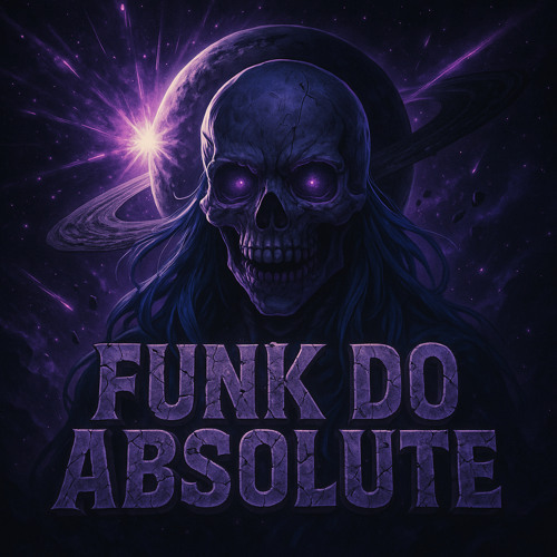 FUNK DO ABSOLUTE (SLOWED)