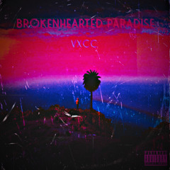 B.H.P-Brokenhearted Paradise (Prod. 4 AM)