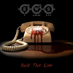 EWS - Hold The Line