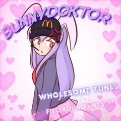 WHOLESOME TUNES TO FILL YOUR PANTS TO