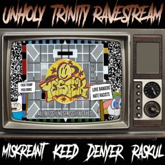 MISKREANT - UNHOLY TRINITY RAVESTREAM SET! (Free DL)