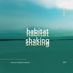 submarine odyssey ○ habitat shaking