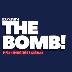 Dann - The Bomb! Pizza Hambúrguer e Guaraná (Extended Mix)