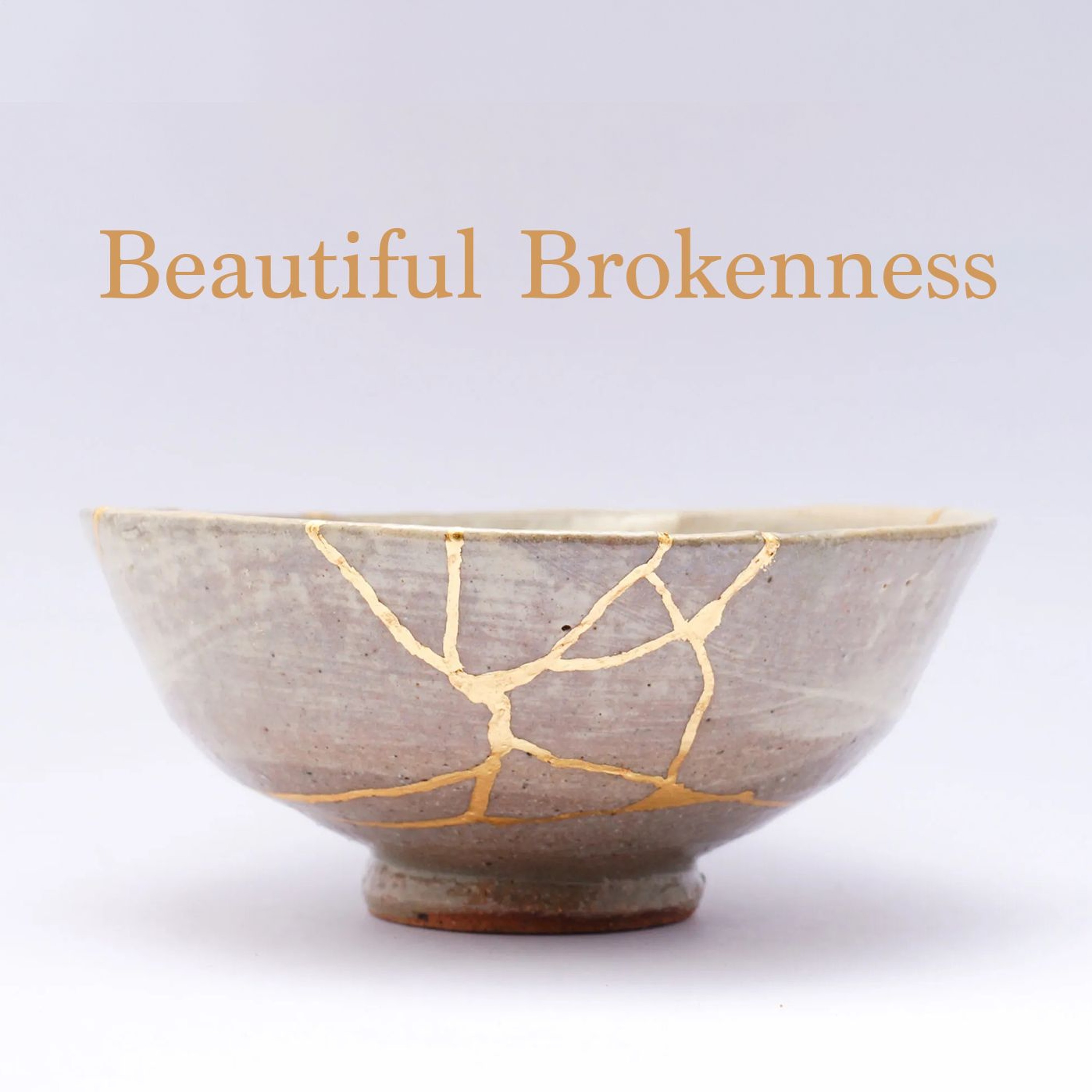 Beautiful Brokenness episode artwork