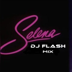 Selena Quintanilla Mix