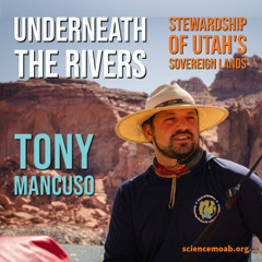 Underneath the Rivers:  Stewardship of Utah's Sovereign Lands