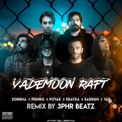 Yademoon Raft (Remix By 3phr Beatz)