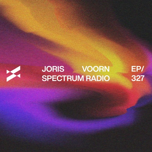 Spectrum Radio 327 by JORIS VOORN | Gigee Guest Mix