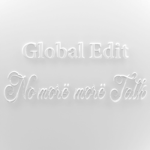No morë morë Talk [Global Edit]