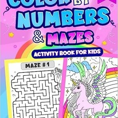 ePub/Ebook Color by Number and Mazes - Activity book for Kids: Coloring and Activity book for G