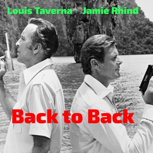 Back To Back - Louis Taverna / Jamie Rhind