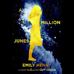[View] PDF 📙 A Million Junes by  Emily Henry,Julia Whelan,Listening Library [PDF EBO