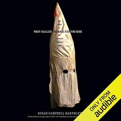 [Access] PDF EBOOK EPUB KINDLE They Called Themselves the KKK by  Susan Campbell Bart