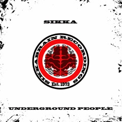 01. Sikka - Underground People