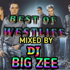 Best of West life mixtape by Dj Big Zee GH 1
