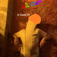 LIL CAT - LA BANDE PT.2 (DELUXE)