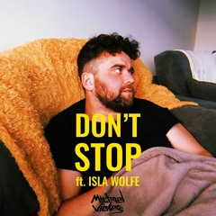 Don't Stop ft. Isla Wolfe - CLEAN RADIO EDIT