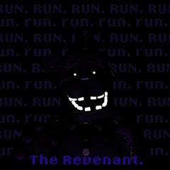[No AU - FNAF Megalo] The Revenant