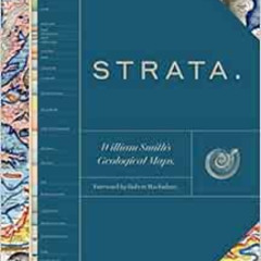 View KINDLE ☑️ Strata: William Smith’s Geological Maps by Oxford University Museum of