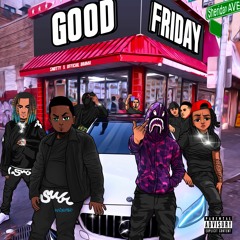 GOOD FRIDAY (feat. Snotty)