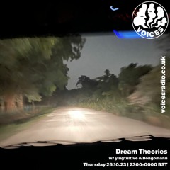 Dream Theories w/ yingtuitive & Bongomann- 26.10.23 - Voices Radio