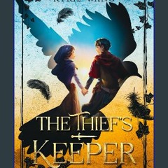 PDF [READ] 📖 The Thief's Keeper (An Enemy's Keeper Prequel): A Coming-of-Age Medieval Adventure wi