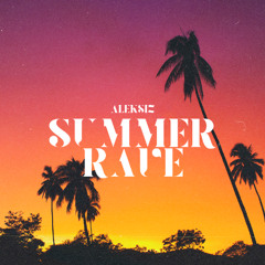 Summer Rave  Slowed