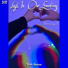 Lost In Our Emotions (Prod. Desren)