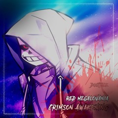DustTale - Red Megalovania: Crimson Awakening