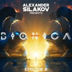 Alexander Silakov - Bionica.Episode 8
