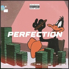 Perfection ft. Fweygo (Prod. by Kronic)